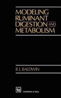 Modeling Ruminant Digestion and Metabolism
