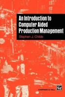 An Introduction to Computer Aided Production Management