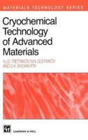 Cryochemical Technology of Advanced Materials