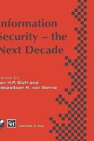 Information Security -The Next Decade