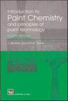 Introduction to Paint Chemistry and Principles of Paint Technology