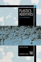 Plastics Additives : An A-Z reference