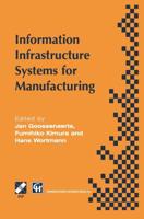 Information Infrastructure Systems for Manufacturing