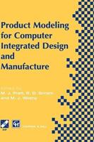 Product Modeling for Computer Integrated Design and Manufacture