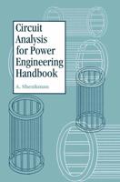 Circuit Analysis for Power Engineering Handbook