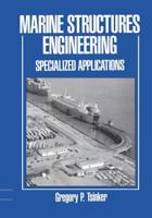 Marine Structures Engineering: Specialized Applications : Specialized applications