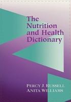 The Nutrition and Health Dictionary (Softcover)