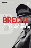 The Resistable Rise of Arturo Ui