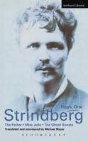 Strindberg Plays: 1: The Father; Miss Julie; The Ghost Sonata