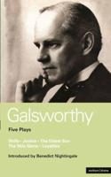 Galsworthy: Five Plays