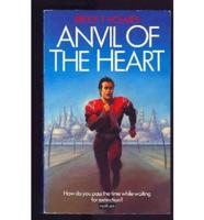 Anvil of the Heart