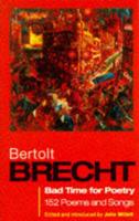 Bertolt Brecht: Bad Time for Poetry