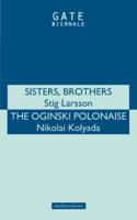 'Sisters Brothers' & 'Org Polonais'