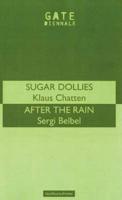 Sugar Dollies & After the Rain