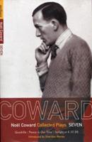 Coward Plays: 7: Quadrille; 'Peace in Our Time'; Tonight at 8.30