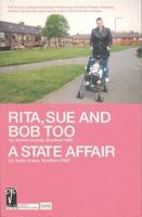 RITA SUE AND BOB TOO, A STATE AFFAIR