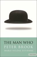 The Man Who: A Theatrical Research