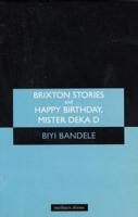 Brixton Stories and Happy Birthday, Mister Deka D: The Short and Happy Life of Ossic Jones