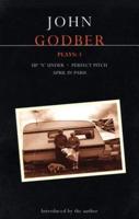 John Godber Plays: 3: Up 'n' Under/April in Paris/Perfect Pitch