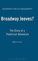 Broadway, Jeeves?