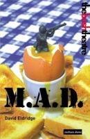 M.A.D.: Mutual Assured Destruction