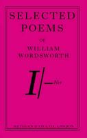 Selected Poems of William Wordsworth, 1770-1850