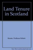Land Tenure in Scotland