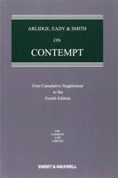 Arlidge, Eady & Smith on Contempt. First Supplement to the Fourth Edition