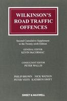 Wilkinson's Road Traffic Offences. Second Cumulative Supplement to the Twenty-Sixth Edition