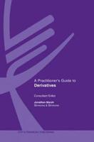 A Practitioner's Guide to Derivatives