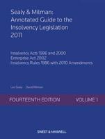 Annotated Guide to the Insolvency Legislation. Volume 1 Insolvency Acts 1986 and 2000, Insolvency Rules 1986 With 2010 Amendments, Enterprise Act 2002