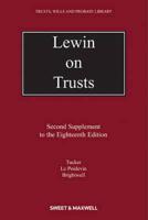 Lewin on Trusts. Second Supplement to the Eighteenth Edition