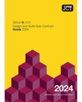 JCT Design and Build Sub-Contract Guide 2024 (DBSub/G)