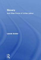 Slavery and Other Forms of Unfree Labour