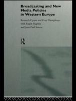 Broadcasting and New Media Policies in Western Europe