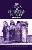 The Jews in Christian Europe
