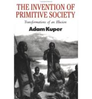 The Invention of Primitive Society