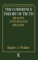 The Coherence Theory of Truth