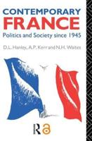 Contemporary France : Politics and Society since 1945
