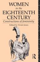 Women in the Eighteenth Century : Constructions of Femininity