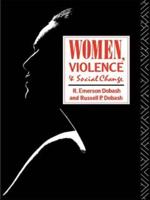 Women, Violence and Social Change