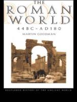 The Roman World, 44 BC-AD 180