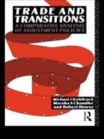 Trade and Transitions : A Comparative Analysis of Adjustment Policies
