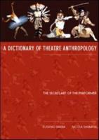 A Dictionary of Theatre Anthropology