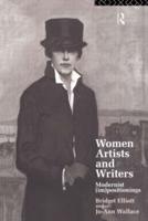 Women Artists and Writers : Modernist (Im)Positionings