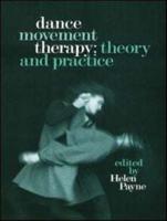 Dance Movement Therapy: Theory and Practice