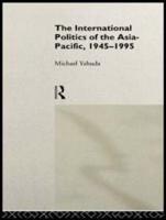 The International Politics of Asia-Pacific, 1945-1995