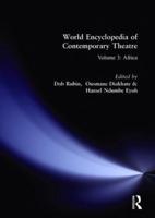 The World Encyclopedia of Contemporary Theatre. Vol. 3 Africa