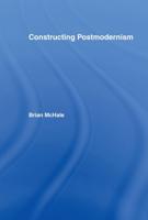 Constructing Postmodernism