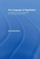 The Language of Negotiation : A Handbook of Practical Strategies for Improving Communication
